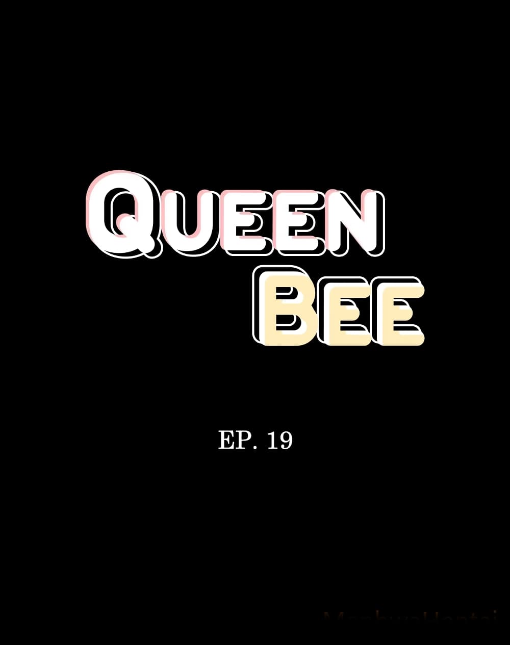 Queen Bee 19-19