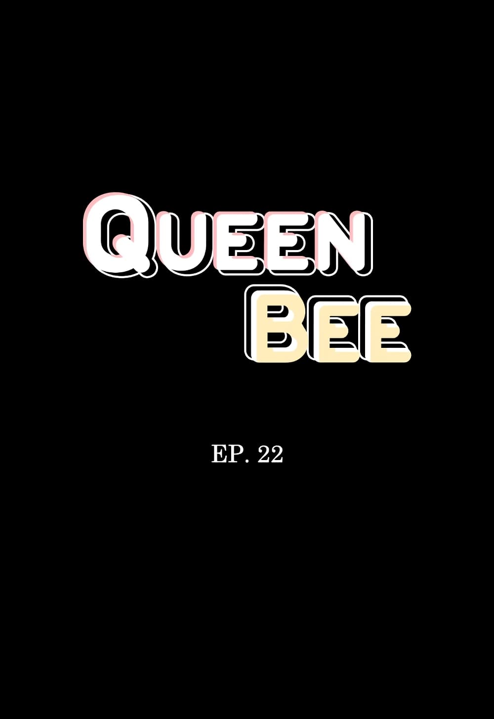 Queen Bee 22-22